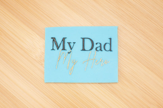 Reverse Embosser - My Dad, My Hero